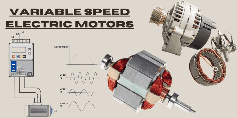 Variable Speed Electric Motors